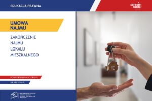 Edukacja prawna - Zakończenie najmu lokalu mieszkalnego